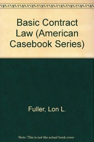 Basic Contract Law (American Casebook Series)