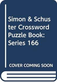 Simon & Schuster Crossword Puzzle Book: Series 166