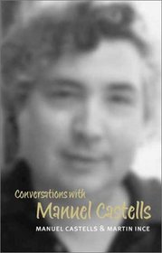 Conversations With Manuel Castells