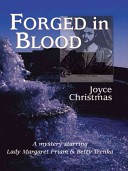 Forged in Blood: A Lady Margaret Priam/Betty Trenka Mystery