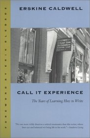 Call It Experience: The Years of Learning How to Write (Brown Thrasher Books)