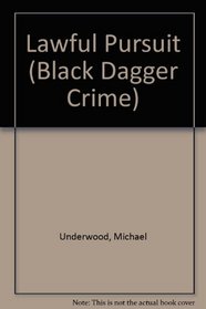 Lawful Pursuit (Black Dagger Crime)