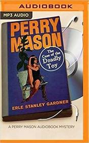 The Case of the Deadly Toy (Perry Mason Series)