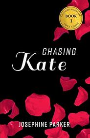 Chasing Kate (An American Dream Love Story) (Volume 1)