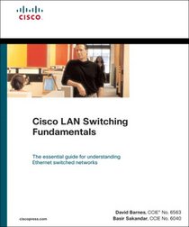 Cisco LAN Switching Fundamentals