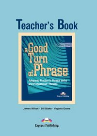 A Good Turn of Phrase: Teacher's Book Level 2