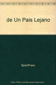 de Un Pais Lejano (Spanish Edition)