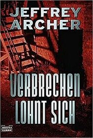 Verbrechen Lohnt Sich (To Cut a Long Story Short) (German Edition)