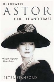 Bronwen Astor: Her Life and Times
