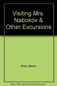 Visiting Mrs. Nabokov & Other Excursions