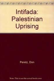 Intifada: The Palestinian Uprising