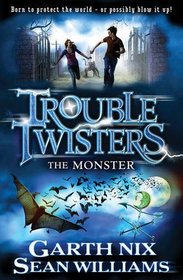 Troubletwisters: v.2: The Monster