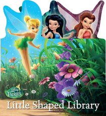 Disney Fairies Little Shaped Library 3-pack: Tinker Bell's Music Box, Silvermist's Talent Search, and Rosetta's Mainland Visit