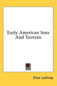 Early American Inns And Taverns
