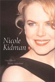 Nicole Kidman: The Biography