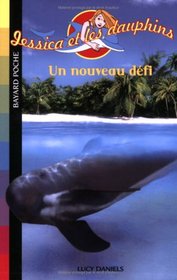 Jessica et les dauphins, Tome 7 (French Edition)