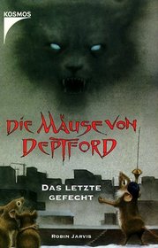 Die Muse von Deptford 3. Das letzte Gefecht. ( Ab 11 J.).