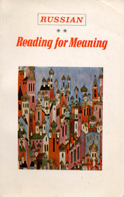 Russian: Reading for Meaning
