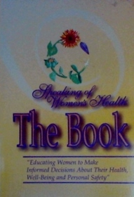 SPEAKING OF WOMEN'S HEALTH   THE BOOK