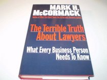 The Terrible Truth About Lawyers