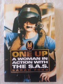 One Up: A Woman in Action with the SAS