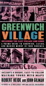 Greenwich Village (Including The East Village and Soho) : Daytripping, Backroads, Eateries  Funky Adventures