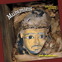 Mummies (Benchmark Chapter Books: Surprising Science 1)