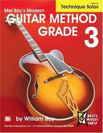 Modern Guitar Method Grade 3: Technique Solos (Bill's Music Shelf)