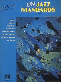 Easy Jazz Standards: Lee Evans Arranges