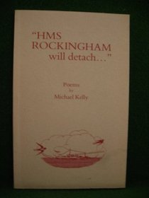 H. M. S. Rockingham Will Detach