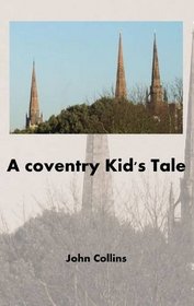 A Coventry Kid's Tale