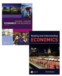 Economics for Business: WITH Reading and Understanding Economics AND Companion Website with Gradetracker Student Access Card