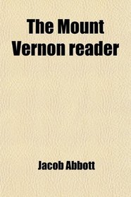 The Mount Vernon reader