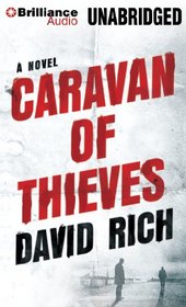 Caravan of Thieves: A Novel