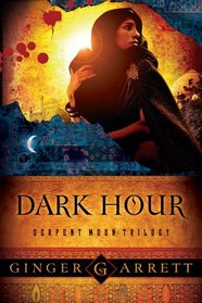 Dark Hour (Serpent Moon Trilogy, Bk 1)