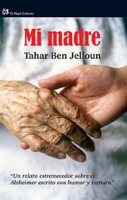 Mi madre/ My Mother (Spanish Edition)