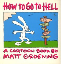 How to Go to Hell (Life in Hell, Bk 7)