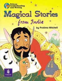 Magical Stories from India (Pelican Guided Reading & Writing)