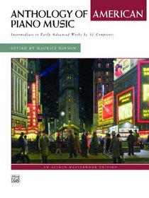 Anthology of American Piano Music (Alfred Masterwork Edition)