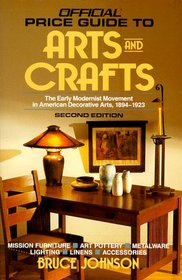 Arts and Crafts (Official Identification and Price Guide to American Arts and Crafts)