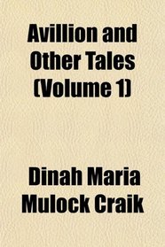 Avillion and Other Tales (Volume 1)