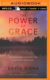 Power of Grace: Recognizing Unexpected Gifts on Our Path