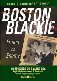 Boston Blackie, Friend or Enemy-Old Time Radio (Classic Radio Detectives)