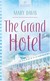 The Grand Hotel (Heartsong Presents)
