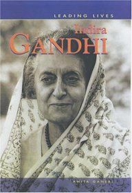Leading Lives: Indira Gandhi