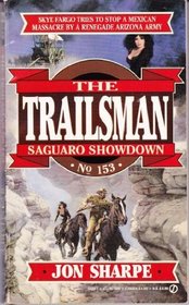 Trailsman 153: Saguaro Showdown (Trailsman)