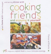 Cooking for Friends - and Enjoying It Yourself