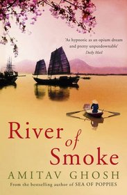 River of Smoke (Ibis, Bk 2)