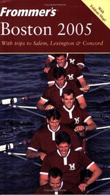 Frommer's Boston 2005 (Frommer's Complete)