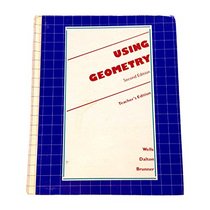 Using Geometry, Second Edition, Teacher's Edition
